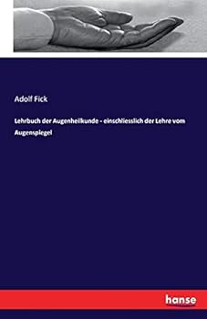 Paperback Lehrbuch der Augenheilkunde - einschliesslich der Lehre vom Augenspiegel [German] Book