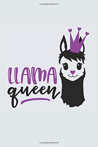 Llama Queen: Notebook / Journal Gift, 120 Pages, 6x9,Journal Notebook for Llama Queen Notebook- Lama Gift under 10 for girls, teens, women Lined ... Gift, 120 Pages, 6x9, Soft Cover, Matte