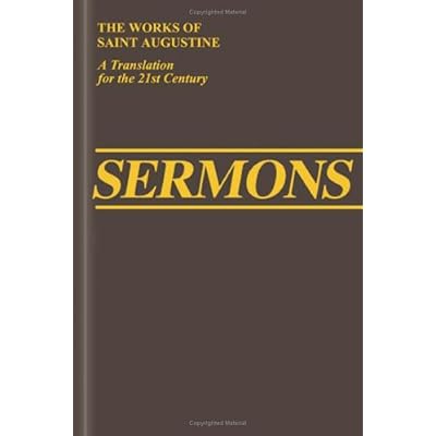 Part III - Homilies (7) (The Works of Saint Augustine, a Translation for the 21st Century: Part 3 - Sermons