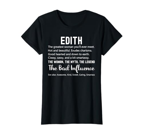 Edith Gift Funny Birthday Personalized Name Gift for Edith T-Shirt