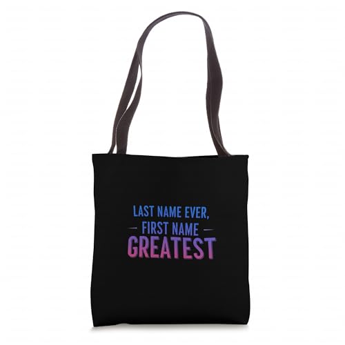 Last Name Ever First Name Greatest Song Lyric Meme Tote Bag