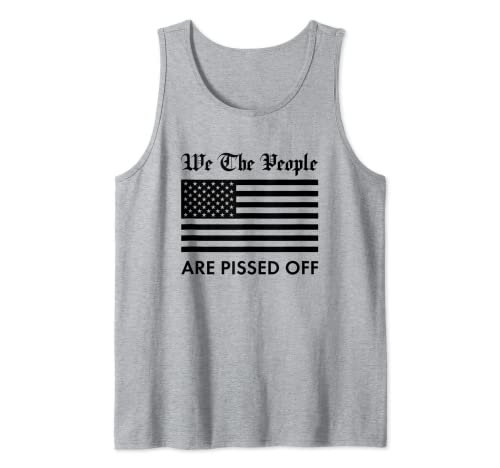 Bandera patriótica americana - We The People Are Pissed Off Camiseta sin Mangas