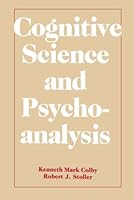 Cognitive Science and Psychoanalysis 0805801774 Book Cover