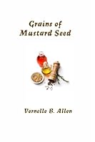 Grains Of Mustard Seed 1585351792 Book Cover