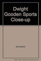 Dwight Gooden: By Matthew Newman; Edited by Howard Schroeder (Scu-2) 0896863174 Book Cover