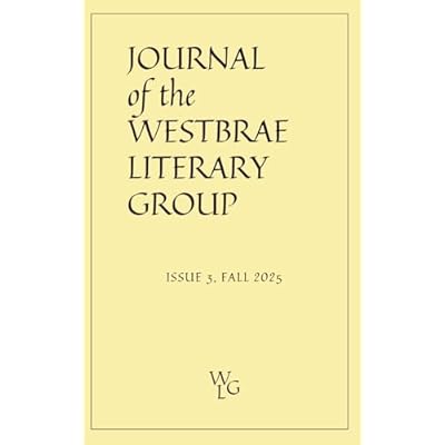 Journal of the Westbrae Literary Group: Issue 3, Fall 2025