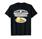 Omelette Making Professional T-Shirt