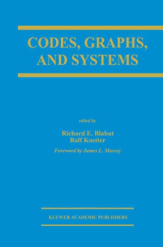 Codes, Graphs, and Systems: A Celebration of the Life and Career of G. David Forney, Jr. on the Occasion of his Sixtieth Birthday (The Springer ... Series in Engineering and Computer Science)