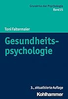 Gesundheitspsychologie (Grundriss Der Psychologie, 21) 3170411829 Book Cover