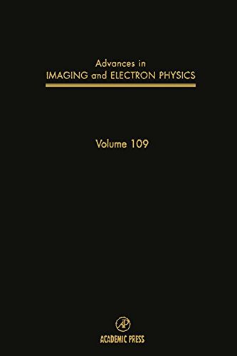 Advances in Imaging and Electron Physics (Volume 109)