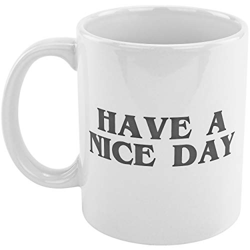 Fairly Odd Novelties Have A Nice Day - Taza de cerámica, color blanco, 12,03 x 8,15 x 9,32 cm
