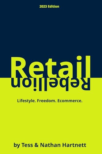 Retail Rebellion: How To Start Your Own Online Retail Empire