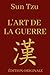 L'art de la Guerre - Sun Tzu: Manuel de Stratégie Militaire et d'Entreprise Adapté au Monde Moderne | Édition Originale Illustrée et Optimisée Mode im günstig Kaufen-L'art de la Guerre - Sun Tzu: Manuel de Stratégie Militaire et d'Entreprise Adapté au Monde Moderne | Édition Originale Illustrée et Optimisée