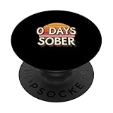 Photo Gallery 0 days sober umorismo da festa e da bere |||- popsockets popgrip adesivo