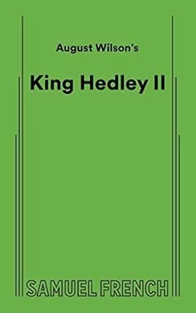August Wilson's King Hedley II