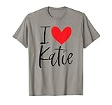I Love Katie Name Friendship Tees