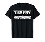 Fun Tire Guy Tires Gift Idea T-Shirt