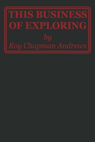 This Business of Exploring 1940001129 Book Cover