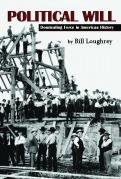 Political Will: Dominating Force in American History B0025WB9TM Book Cover