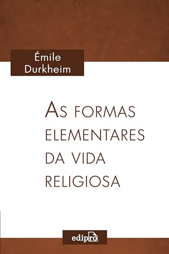 As formas elementares da vida religiosa: O sistema totêmico na Austrália