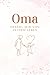 Oma erzähl mir von deinem Leben: Ein persönliches Ausfüllbuch mit über 200 Fragen – das perfekte Geschenk für Omas zum Erinnern & Weitergeben