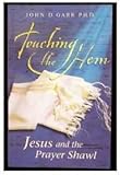 Touching the Hem Jesus and the Prayer Shawl