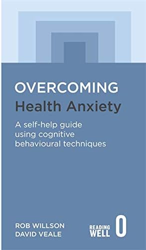 OVERCOMING HEALTH ANXIETY