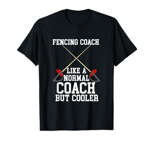 Fencing Lover Design For Fencer - Fencing Coach T-Shirt