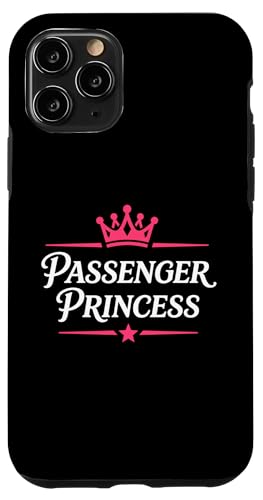 Car Girl funny quote Passenger Princess �X�}�z�P�[�X iPhone 11 Pro �p