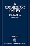 A Commentary on Livy: Books VI-X, Vol. IV, Book X