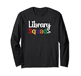 Bibliotheksteam für Bibliothekar, Bibliothekspersonal, Medienspezialist Langarmshirt