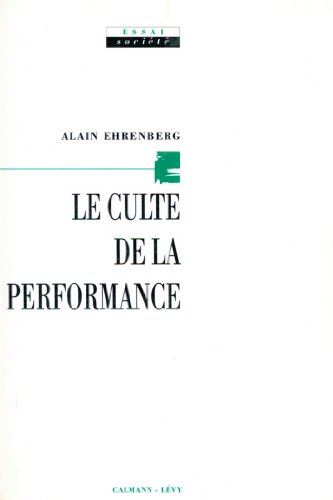 Le Culte de la performance (Essai société)