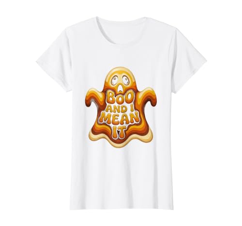 Boo And I Mean It Funny Halloween Design T-Shirt, Women, White, X-Small