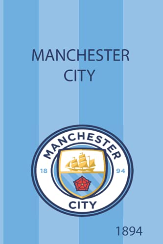 MANCHSTER CITY Lined NoteBook / For MAN CITY Fans / 120 PAGES / 6 X 9 .: Lined NoteBook , for Manchester city fans (French Edition)