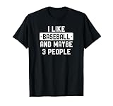 Photo Gallery i like baseball and maybe 3 people maglietta Photo Gallery i like baseball and maybe 3 people maglietta