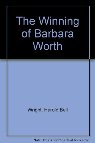 The Winning of Barbara Worth 0961847301 Book Cover