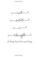 Not What I Thought: A Book of Poetry About Unexpected Joy 154479438X Book Cover