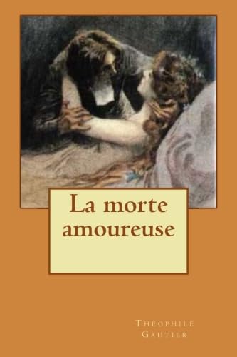 La morte amoureuse (French Edition) [French] 1533532826 Book Cover