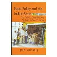 Food Policy and the Indian State: The Public Distribution System in South India 0195645669 Book Cover