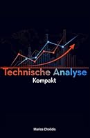 Technische Analyse: Kompakt (German Edition) B0F5W11ZV1 Book Cover