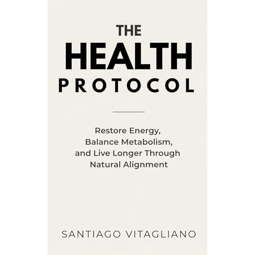 The Health Protocol Audiolibro Por Santiago Vitagliano arte de portada