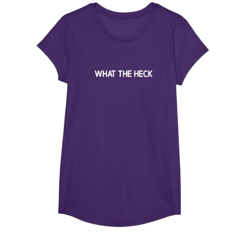 What The Heck, Funny, Jokes, Sarcastic T-Shirt, Girls, Purple, X-Small