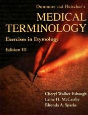 Dunmore and Fleischer's Medical Terminology : E... 080361215X Book Cover