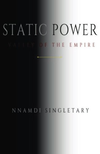 Static Power: Valley of the Empire