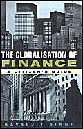 The Globalisation of Finance: A Citizen's Guide