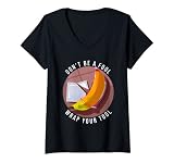 Femme Préservatif humoristique « Don't Be A Fool Protect Your Tool Safe » T-Shirt avec Col en V