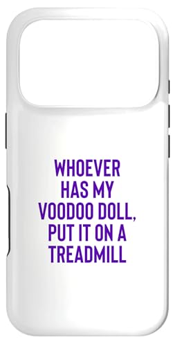 Whoever Has My Voodoo Doll, Put It On A Treadmill Exercise �X�}�z�P�[�X iPhone 17 Pro �p