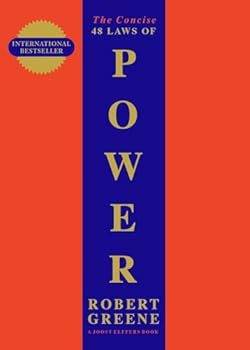 The Concise 48 Laws Of Power (The Modern Machiavellian Robert Greene Book 5)