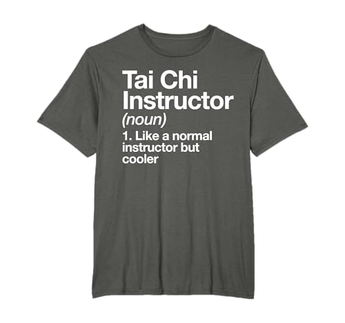 Istruttore di Tai Chi Definition Funny Arti Marziali Maglietta