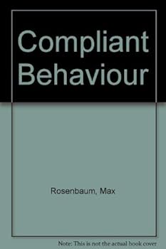 Hardcover Compliant Behavior: Beyond Obedience to Authority Book